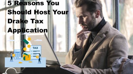 5 Reasons You Should Host Your Drake Tax Application Availclouds 1