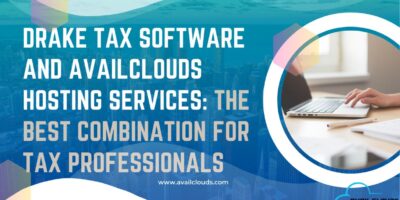 Blogs 10 Drake Tax Software hosting - Availclouds