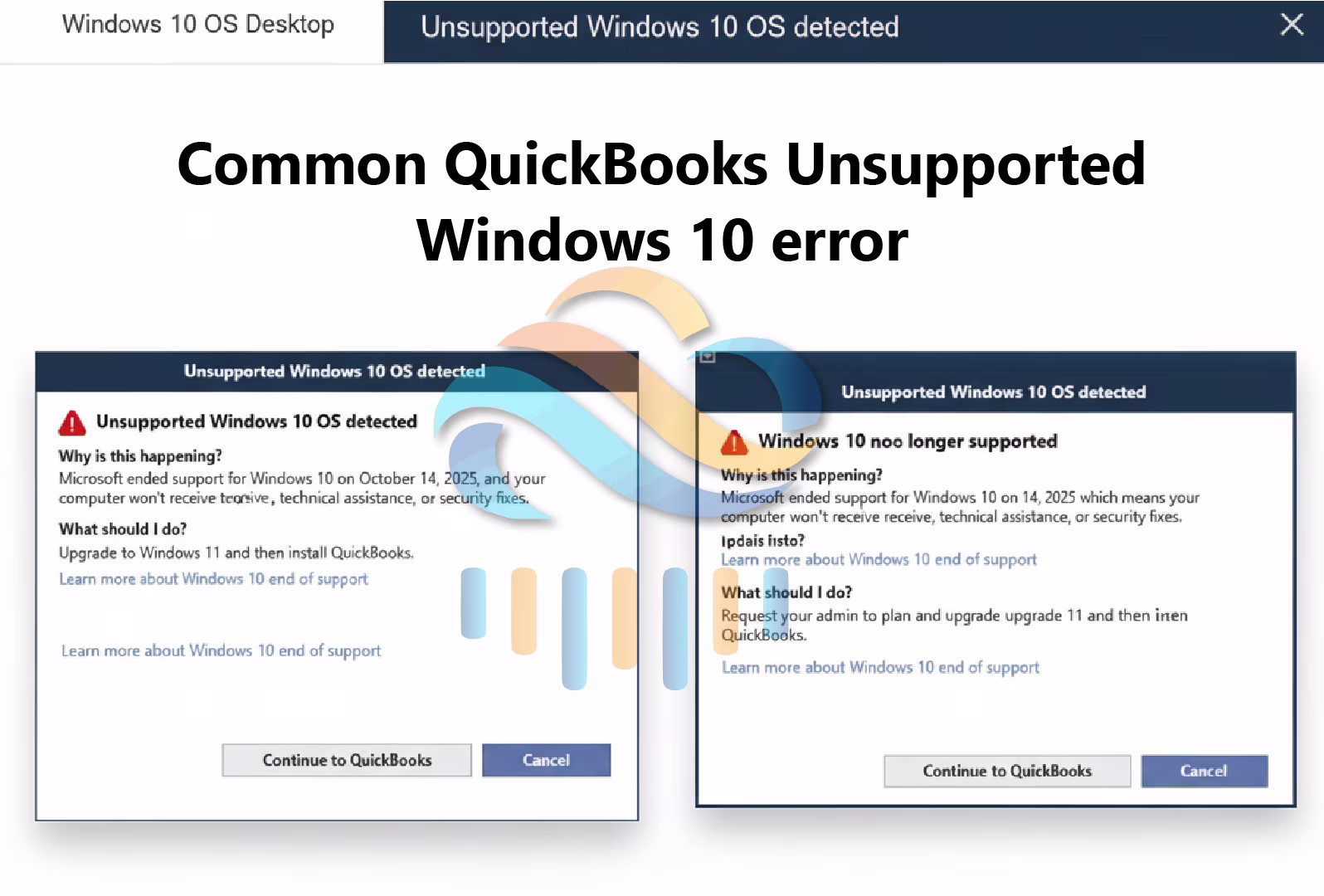 CRITICAL ALERT: QuickBooks Ends Support for Windows 10 & Solution(UPDATED) — Here’s What It Means for Businesses (and Why Availclouds Clients Are Safe) 2 Unsupported Windows 10 OS detected